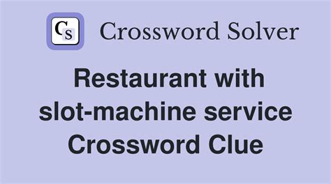 Crossword Clue: slot machine fruit. Crossword Solver.